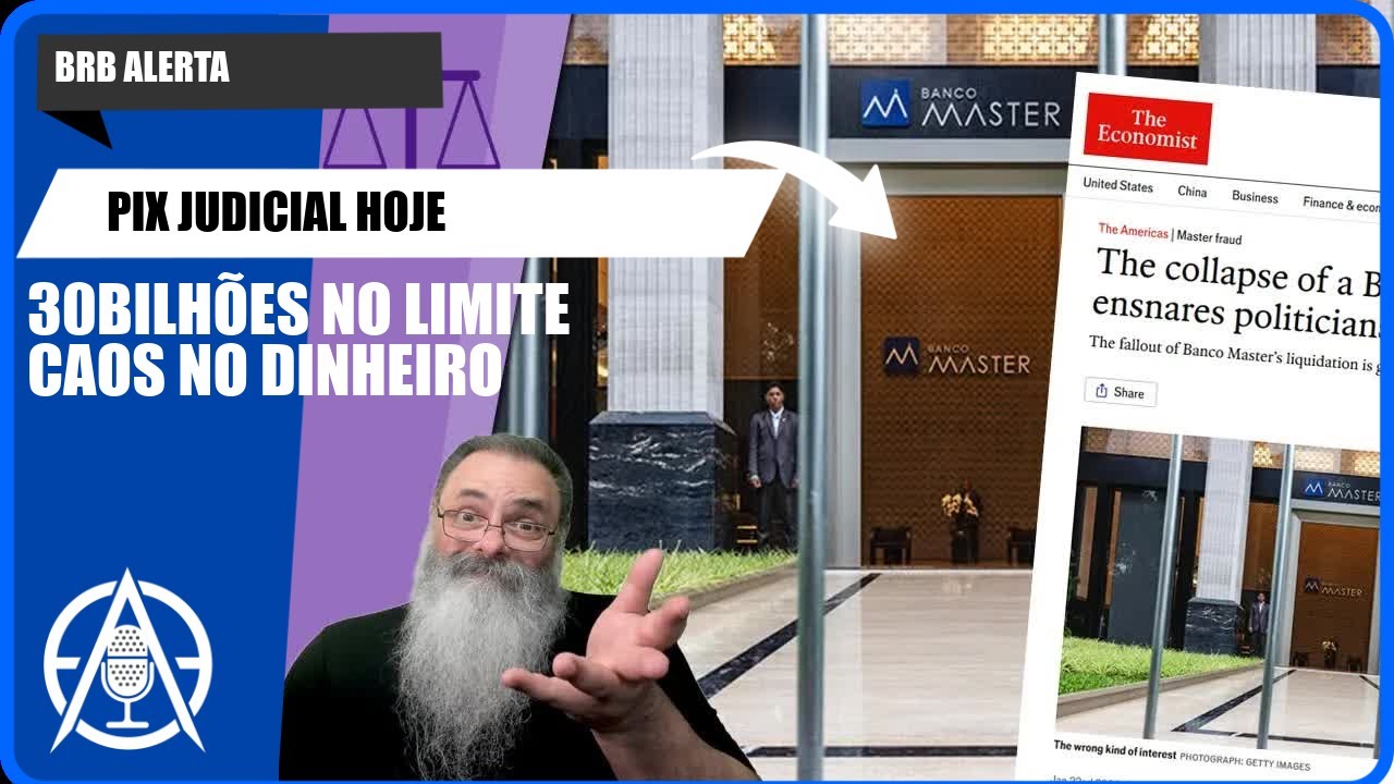 BRB EM ALERTA: PIX JUDICIAL EXPÕE 30 BILHÕES!