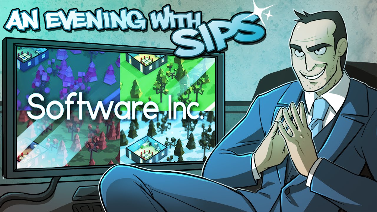 Software Inc - An Evening With Sips