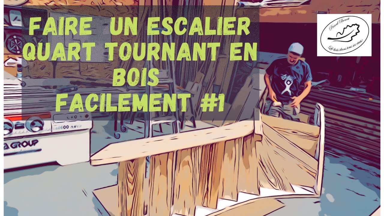 Fabrication d'un escalier quart tournant #1