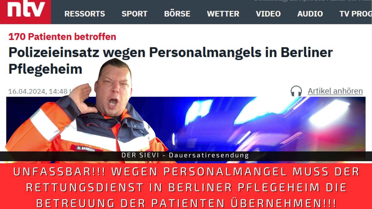 UNFASSBAR! Wegen PERSONALMANGEL im PFLEGEHEIM, muss der Rettungsdienst die Betreuung übernehmen!