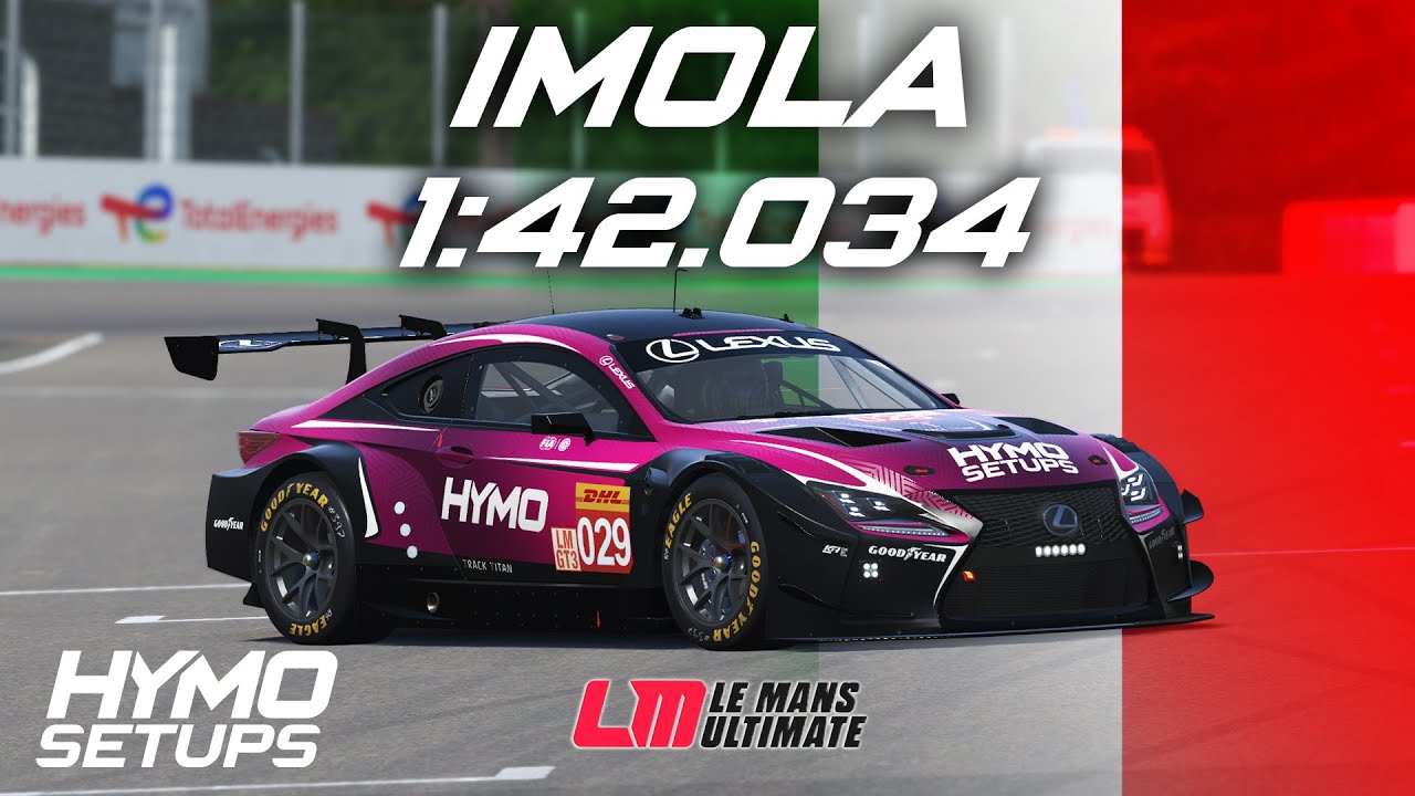 LMU Hotlap | Lexus RC F LMGT3 @ Imola | V1.2 | Le Mans Ultimate