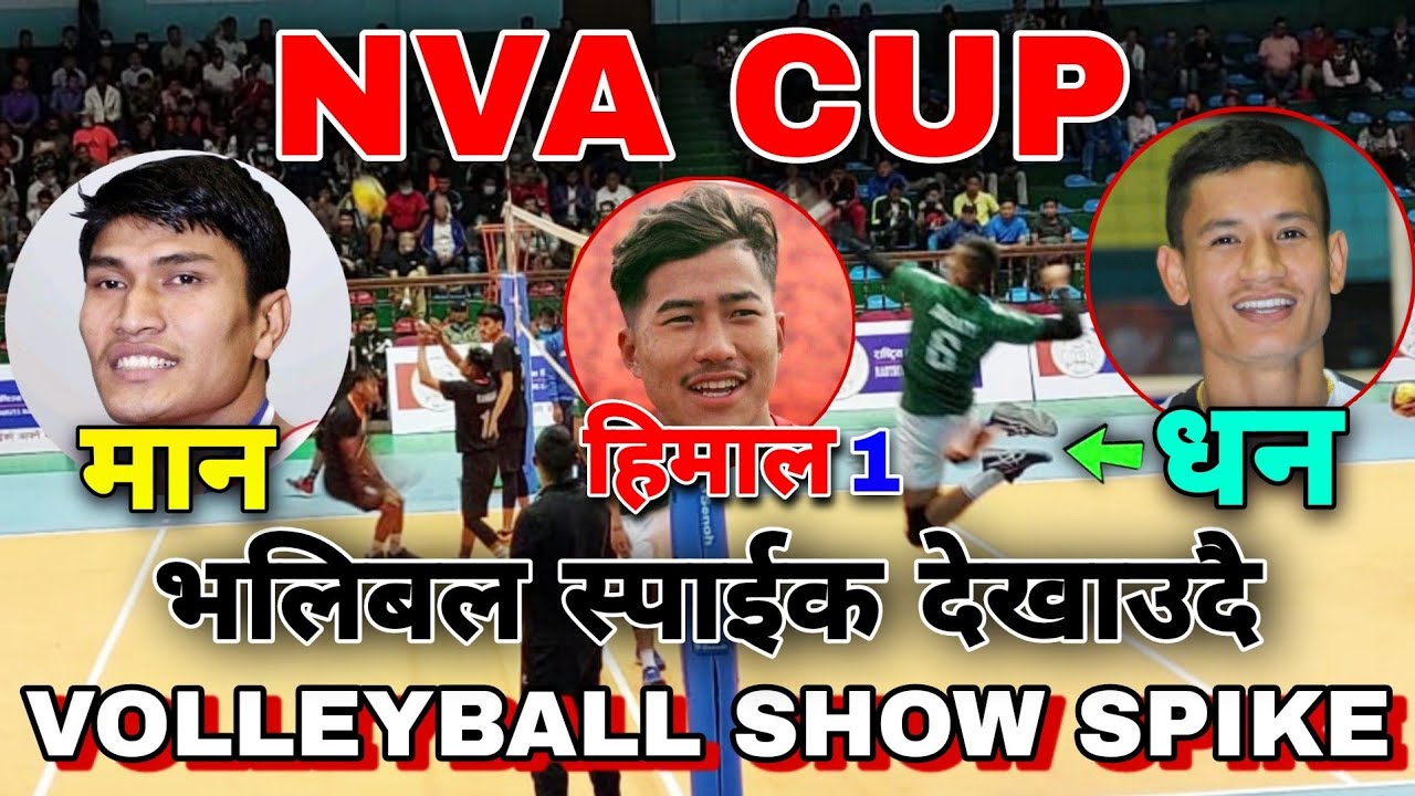 Volleyball Show Spike | Man Bahadur Shrestha | Himal Sunari | Dhan Bahadur