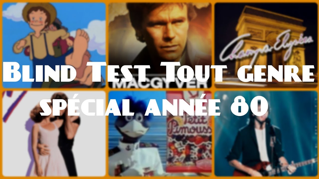 blind test tout genre années 80 (dessin animé, série, émission, chanson, pub, film)