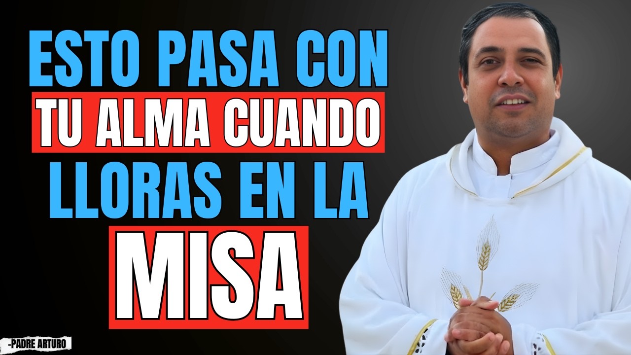 3 SIGNIFICADOS ESPIRITUALES DE LLORAR EN LA MISA ¡No Ignores ESTO! | Arturo Cornejo