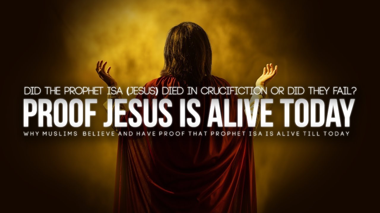Jesus is Alive Today (Proof From The Quran)