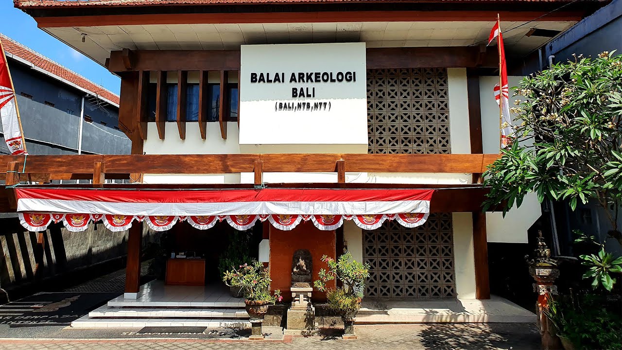 PROFILE BALAI ARKEOLOGI BALI