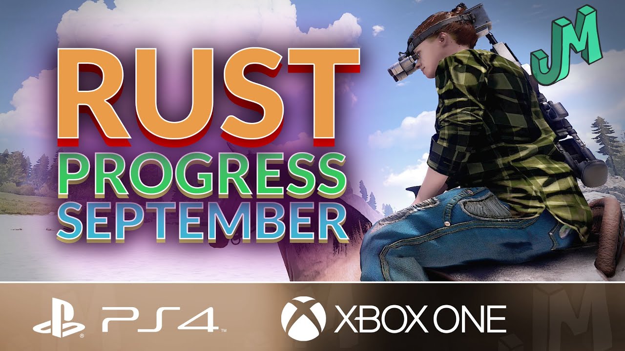 RUST 🛢 Beta September Progress Week 5 🎮 PS4 XBOX