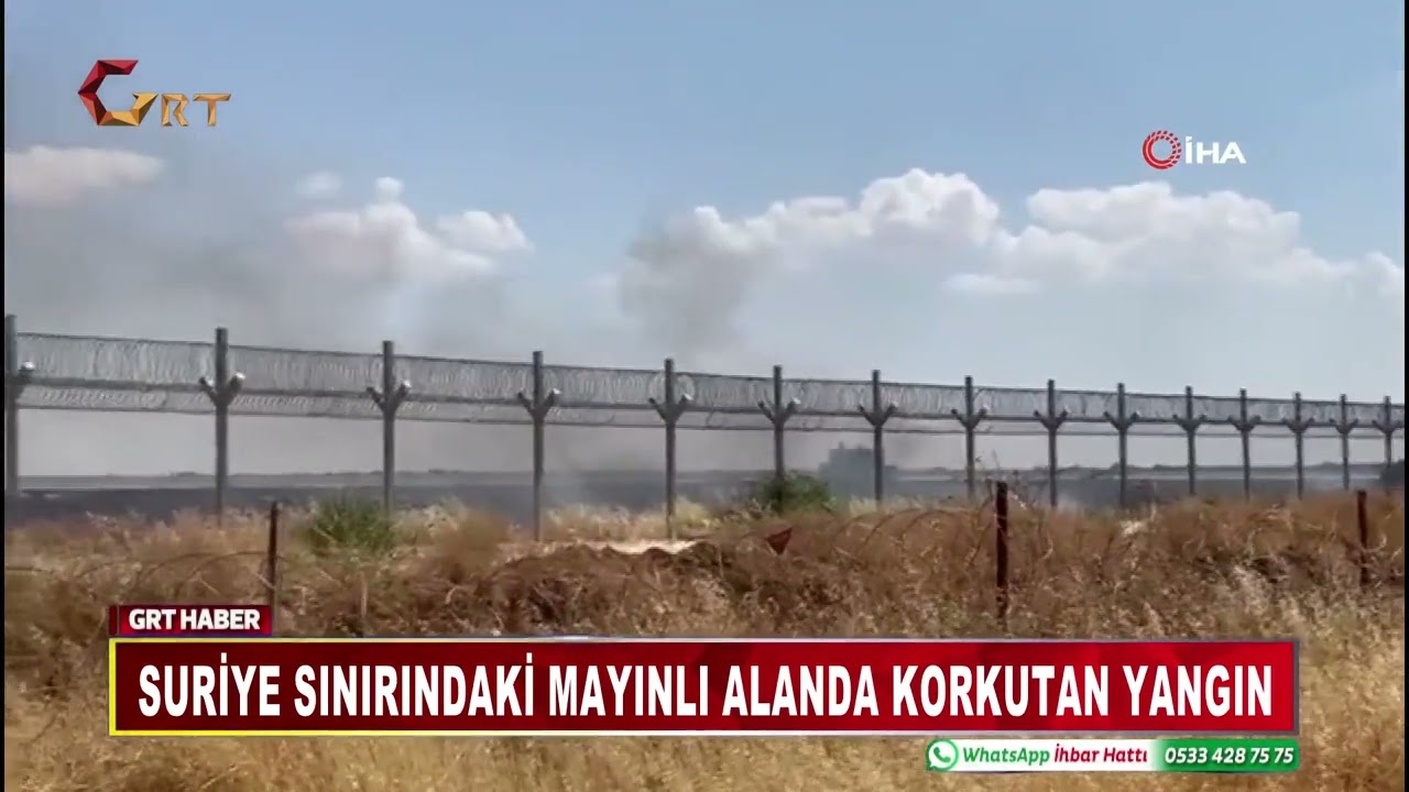 Suriye Sınırındaki Mayınlı Alanda Korkutan Yangın