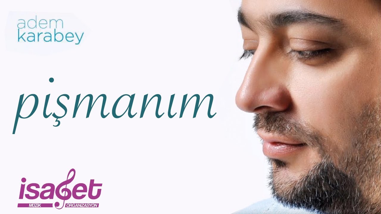 Adem Karabey - Pişmanım