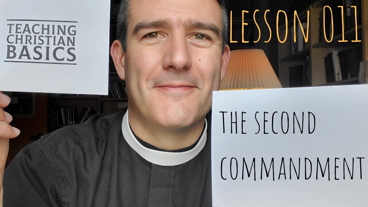TCB011: The Second Commandment