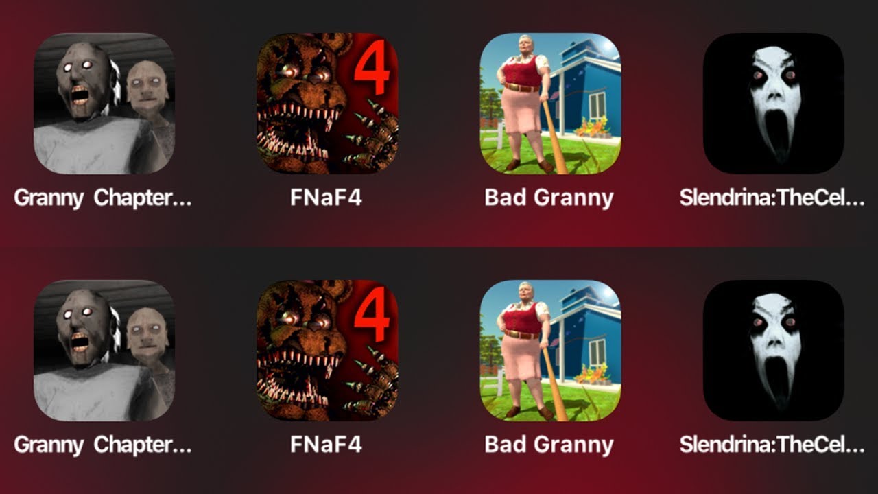 SLENDRINA THE CELLAR,BAD GRANNY,FIVE NIGHTS AT FREDDY'S 4,GRANNY CHAPTER TWO
