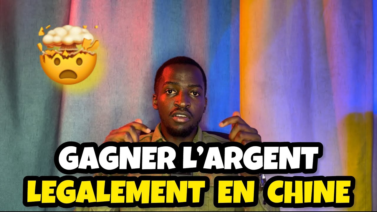 Je gagne de l’argent legalement en chine sans faire des jobs etudiants(SANS RISQUE)