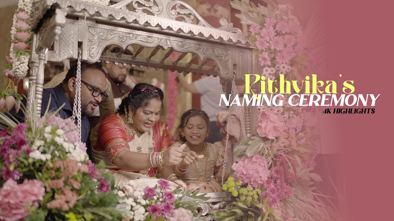 Rithvika's - Naming Ceremony | 4K Highlights 2026 | Dilip Photography & Films | Bengaluru
