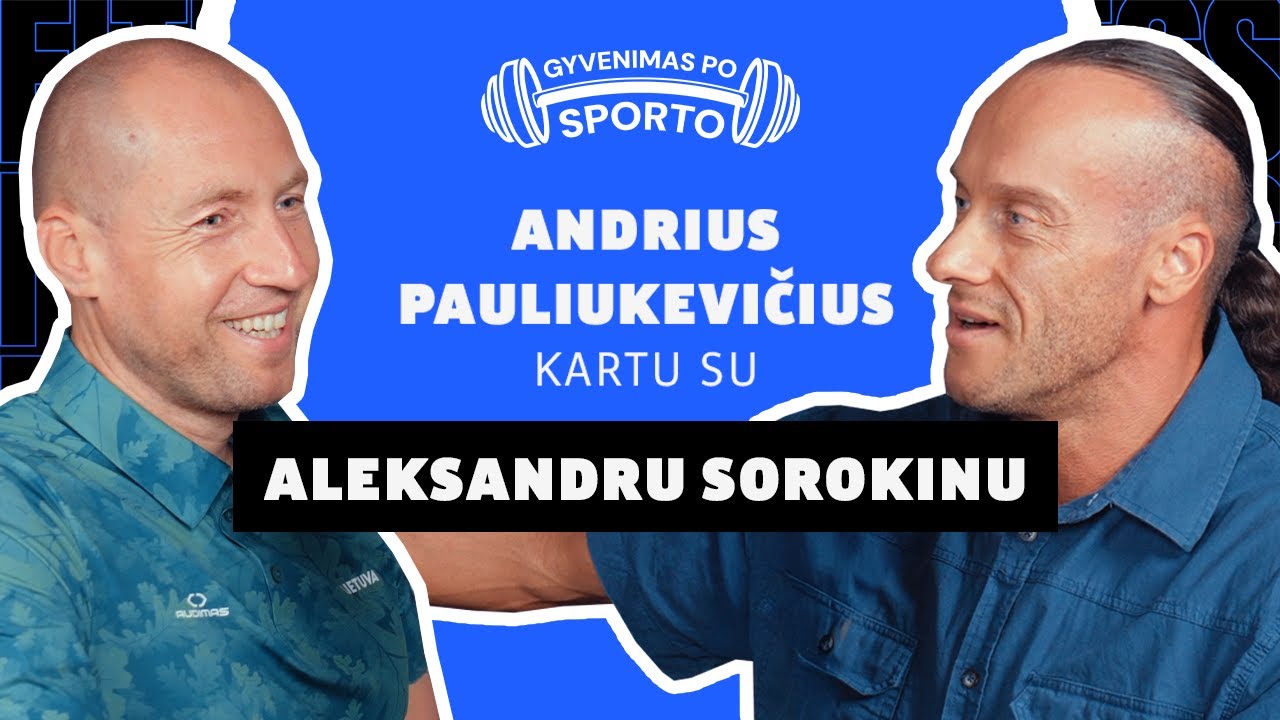 Aleksandr Sorokin: „Dažniausiai aš bėgu maratoną kaip treniruotę“ I GYVENIMAS PO SPORTO