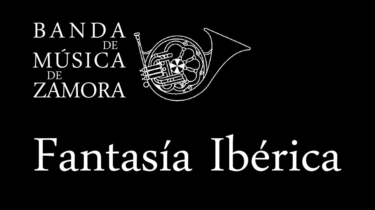 Fantasia Iberica - David Rivas - Banda de Musica de Zamora
