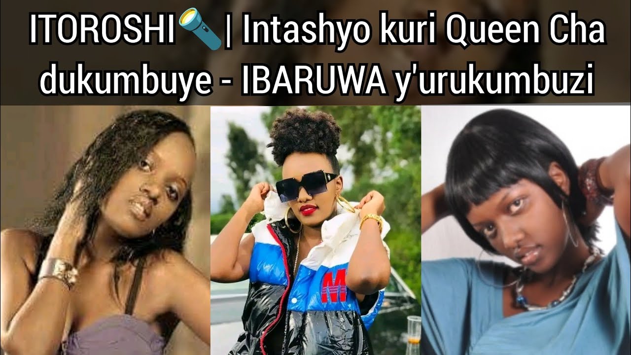 ITOROSHI🔦| Irengero rya Queen Cha dukumbuye - Intashyo mu Ibaruwa y'Urukumbuzi ya Aristide NDAHAYO