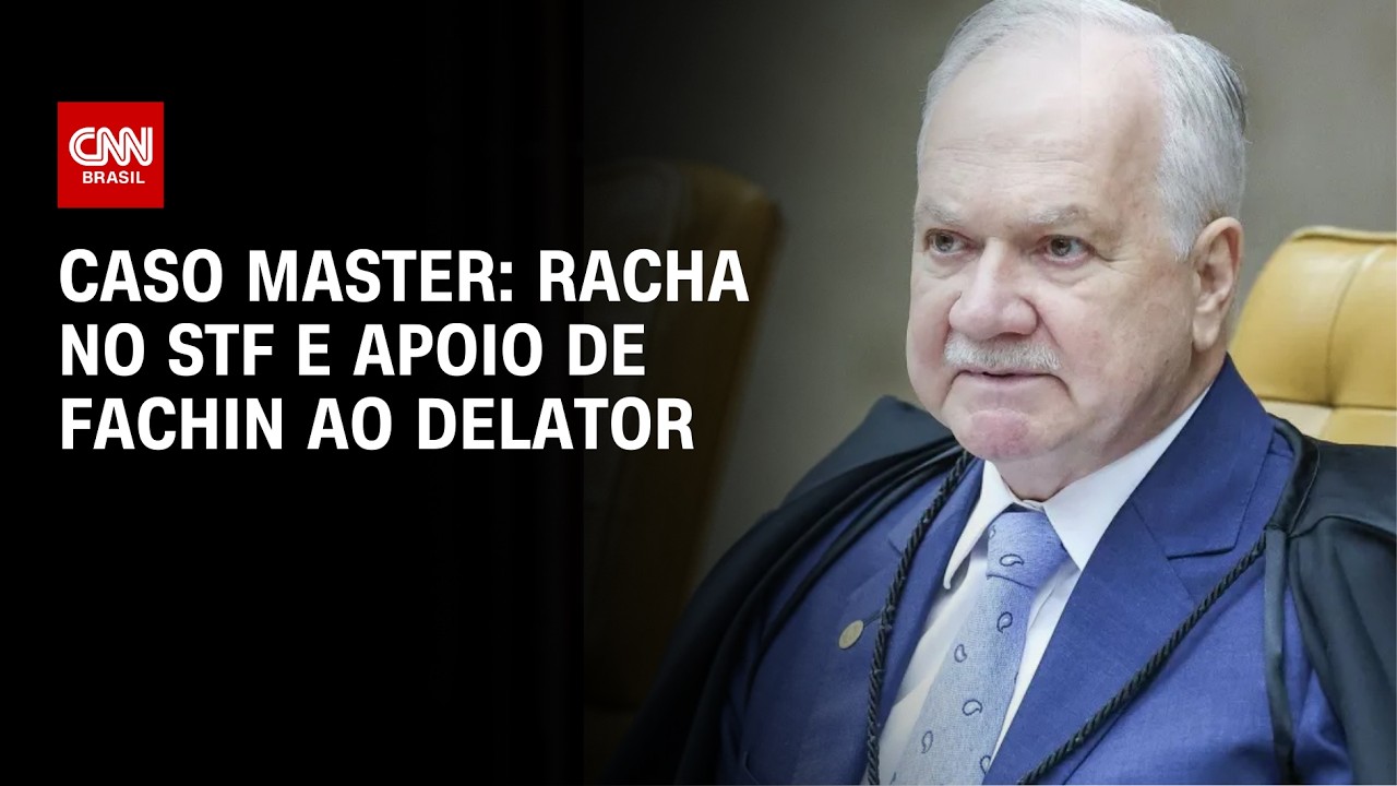 Escândalo do MASTER racha STF e Fachin APOIA delator; VEJA ANÁLISE