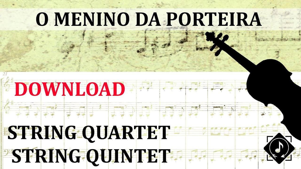 Menino da Porteira - Sheet Music for String Quartet or String Quintet