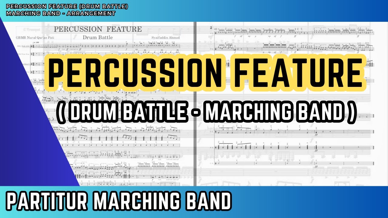 PERCUSSION FEATURE (PF) - Drum Battle - Marching Band - Arrangement
