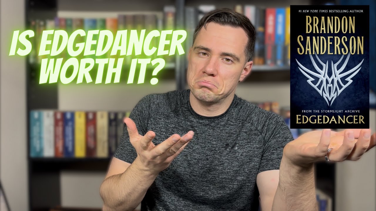 Is It Worth Reading Edgedancer? - Brandon Sanderson