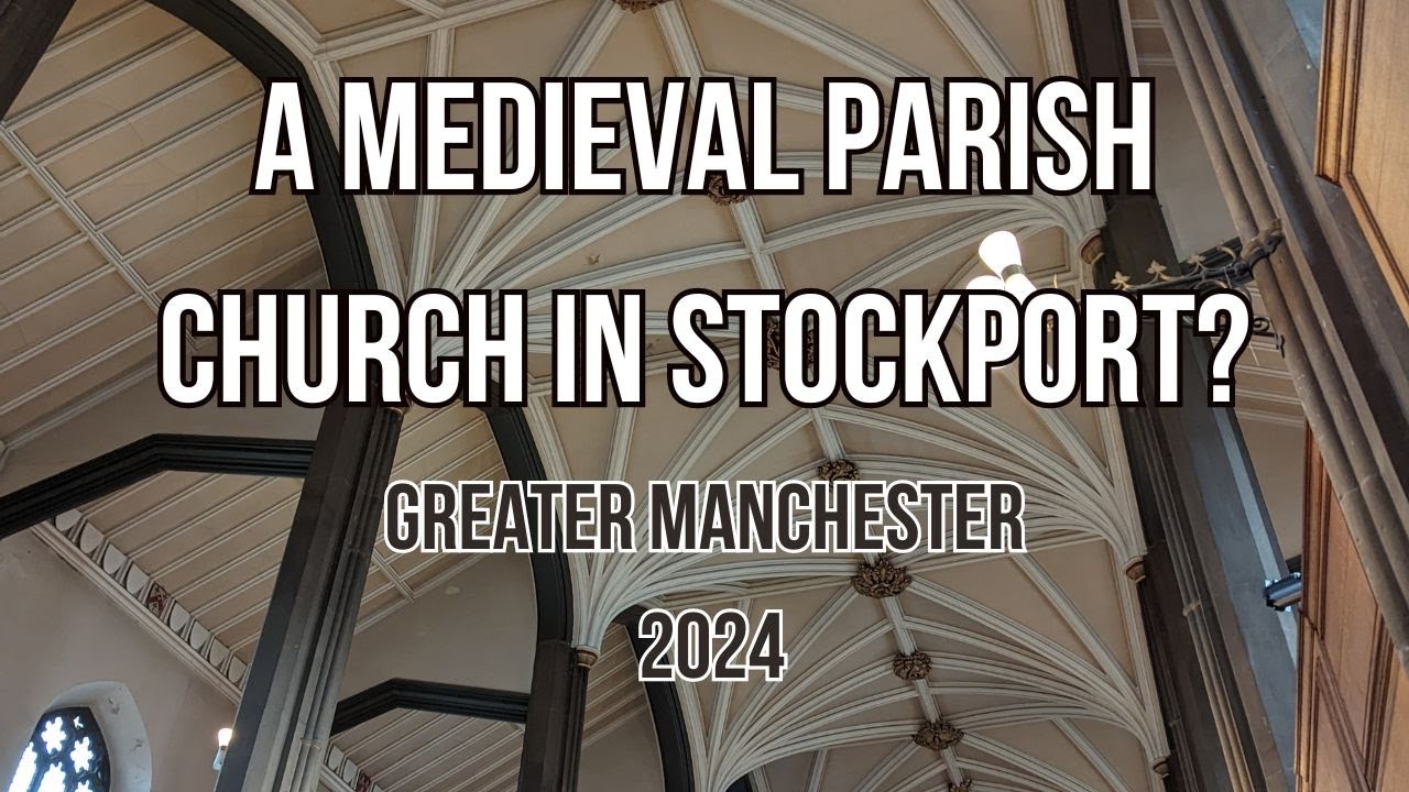 Stockport Parish Church and Heritage Centre | Greater Manchester Medieval Church | February 2024