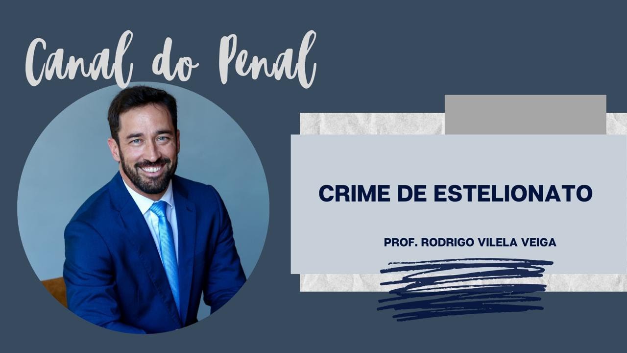 Crime de Estelionato - Art. 171 do Código Penal