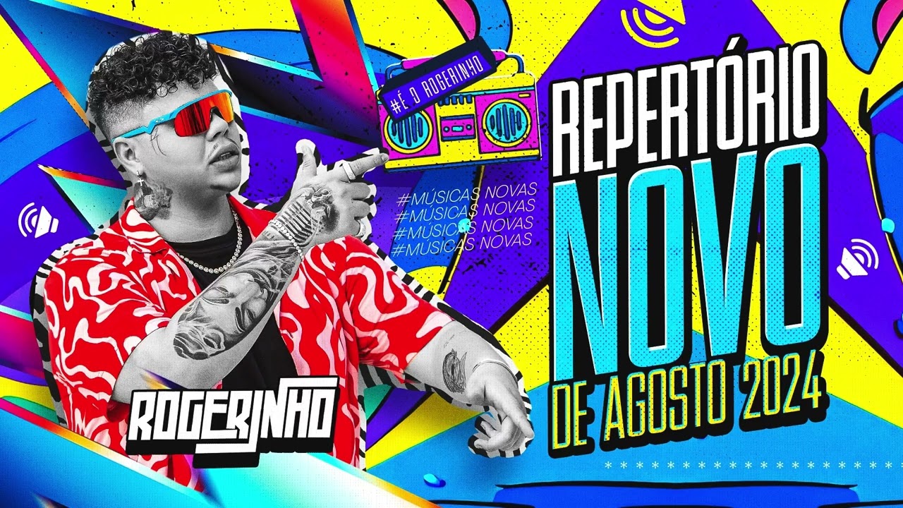 ROGERINHO / REPERTÓRIO NOVO AGOSTO / 5 MUSICAS NOVAS 🔥
