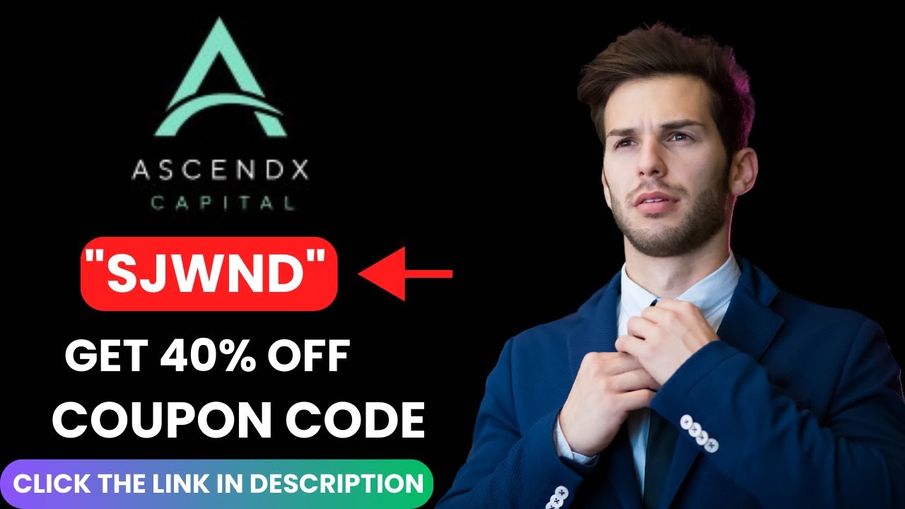 Ascendx Capital Coupon Code 40% OFF Ascendx Capital Discount Code or Ascendx Capital Review