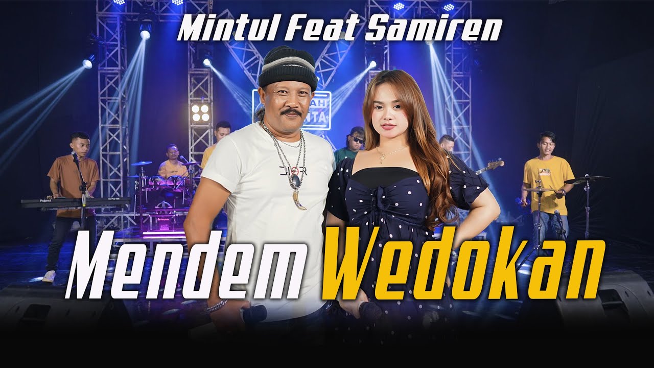 SAMIRIN FEAT MINTUL WOKO CHANNEL - MENDEM WEDOKAN (Official Music Live)