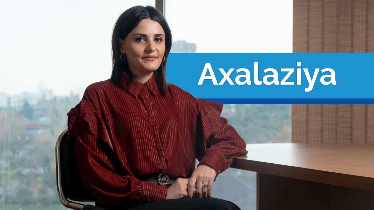 Axalaziya #ArtıqGüvəndəsiniz #Axalaziya