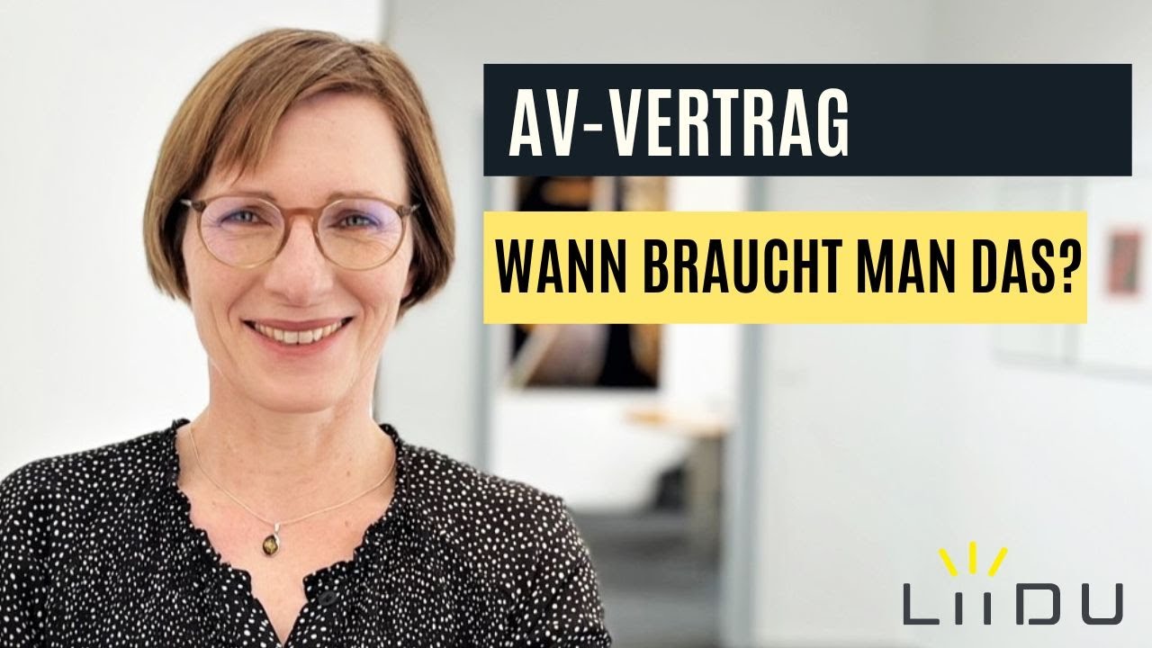 Was ist ein Auftragsverarbeitungsvertrag und warum braucht man ihn?