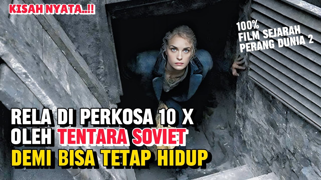 KISAH NYATA !! NASIB RIBUAN WANITA JERMAN SAAT DI INVASI SOVIET | CERITA FILM