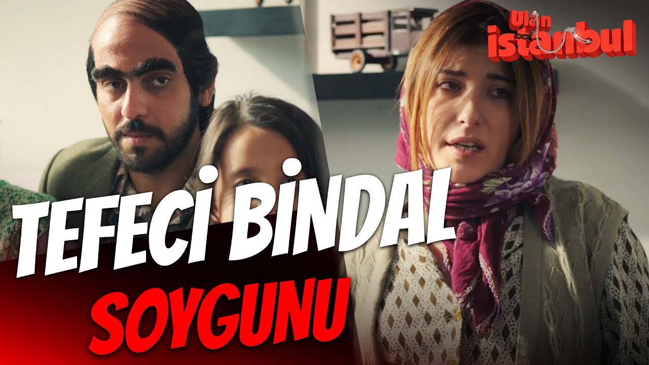 Tefeci Bindal Soygunu Full! - Ulan İstanbul Soygun Sahneleri