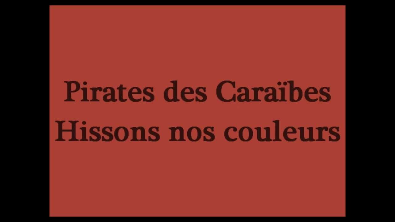 Pirates des Caraïbes - Hissons nos couleurs (Paroles)