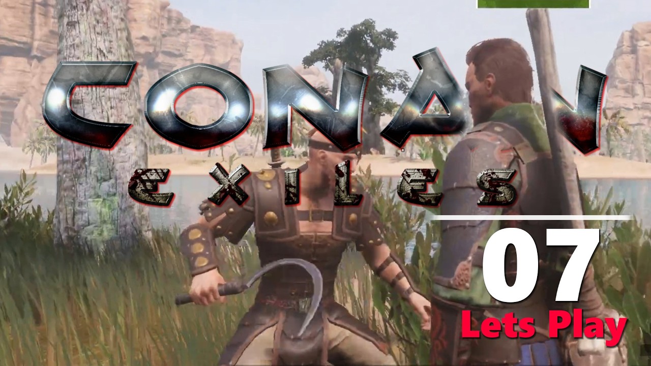 007 - Nummer 1: ein Thrall mit ungewisser Zukunft - Conan Exiles - Lets Play (deutsch)