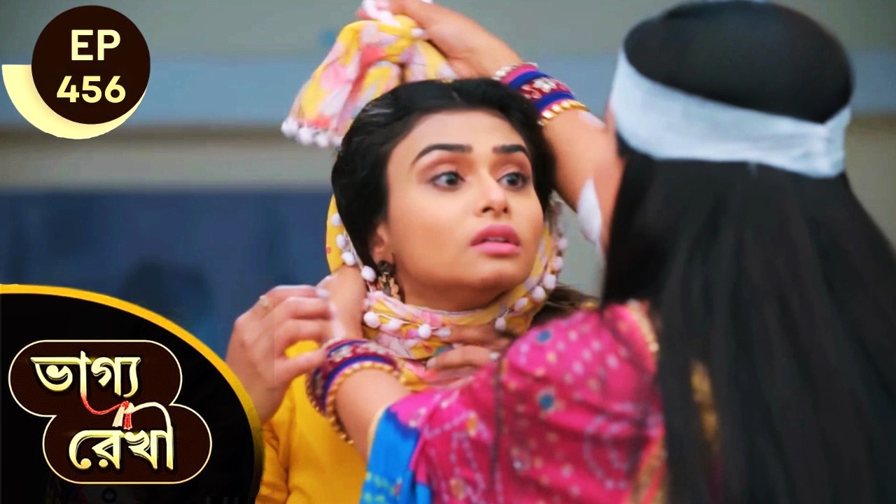 ভাগ্যরেখা | Bhagya Rekha - Episode 456 | Bhagya Rekha Serial Today Episode | A Gossip