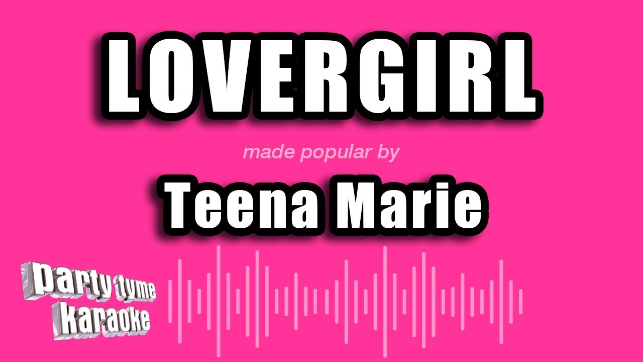 Teena Marie - Lovergirl (Karaoke Version)