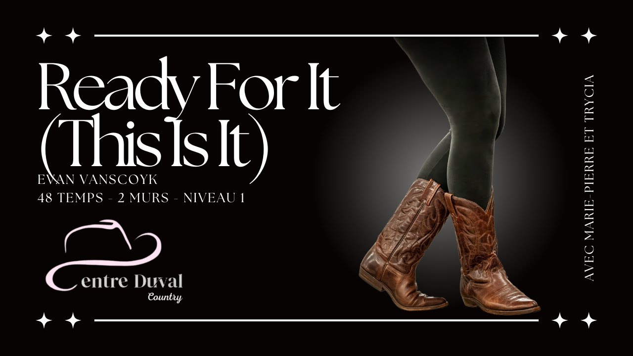 Ready For It (This Is It) - Line Dance (Centre Duval)