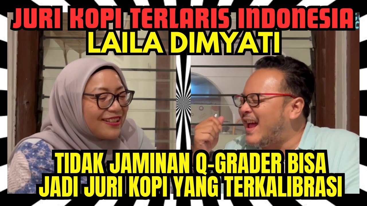 JURI KOPI NEWBIE WAJIB NONTON! BOCORAN JD JURI HANDAL!! || LAILA DIMYATI, INTERNATIONAL COFFEE JUDGE