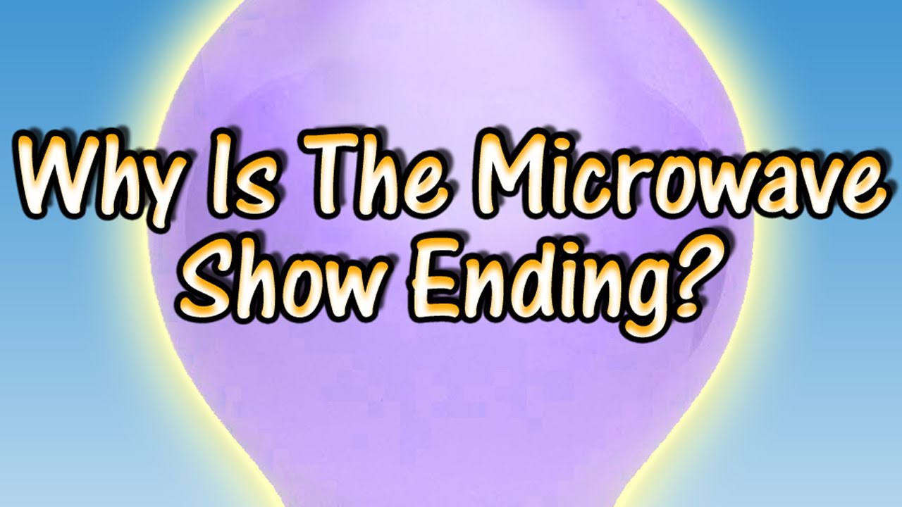 Why Is The Microwave Show Ending?