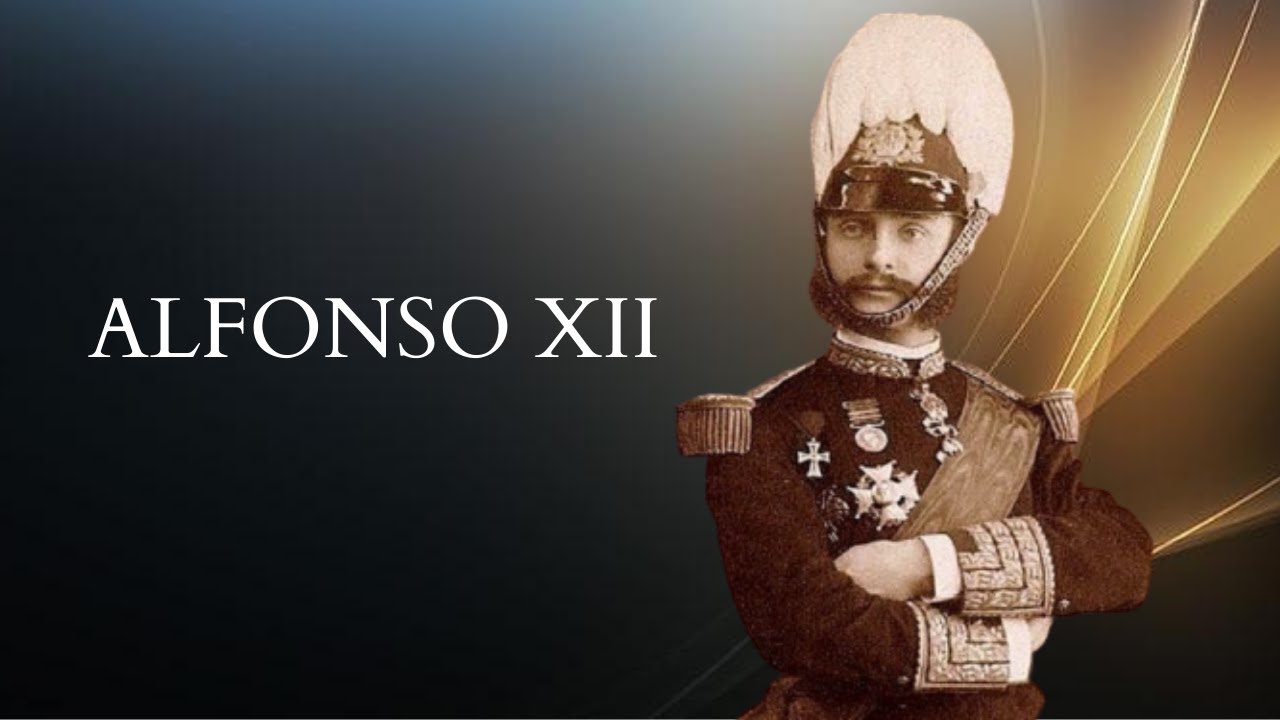 ALFONSO XII, REY DE ESPAÑA - BIOGRAFÍA Y ROMANCES