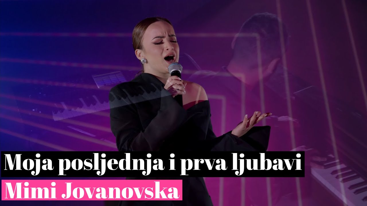 Mimi Jovanovska - Moja posljednja i prva ljubavi (Cover) Live Performance