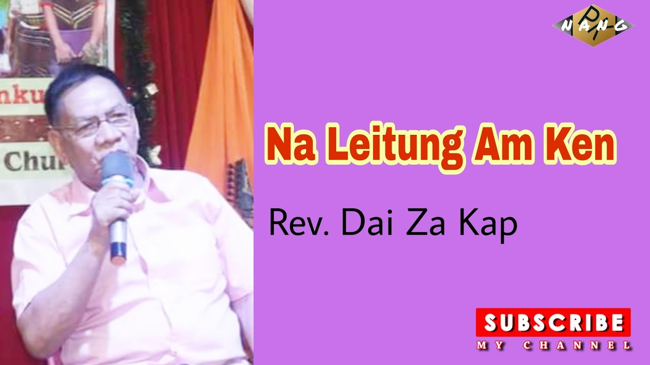 Rev. Dai Za Kap (Na Leitung Am Ken)