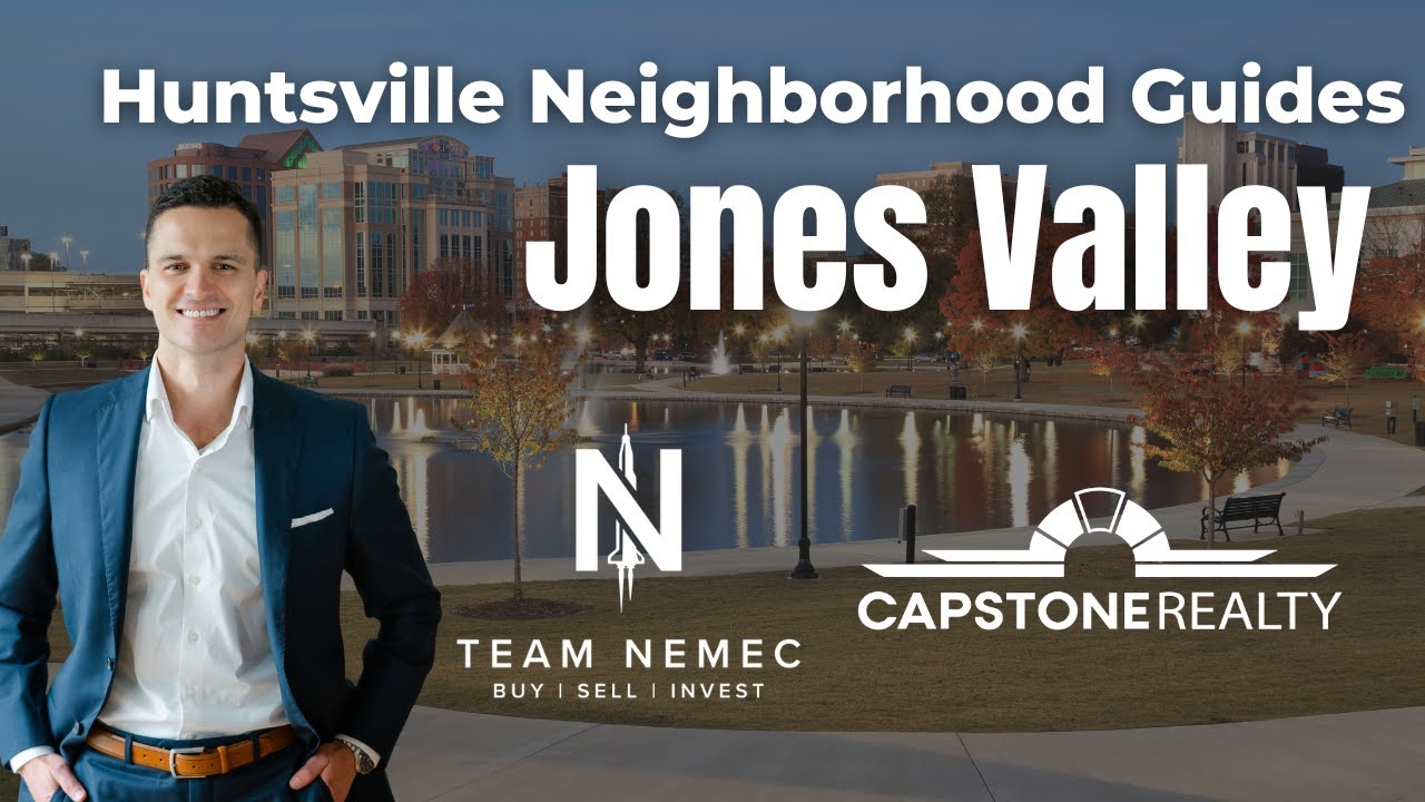 Discover Jones Valley | One Of The Best Neighborhoods In Huntsville AL