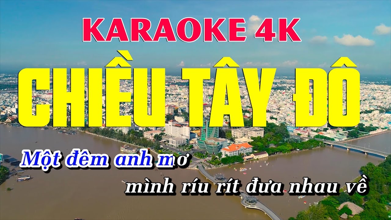 Karaoke 4K Chiều T&acirc;y Đ&ocirc; - Ho&agrave;ng Dũng Karaoke