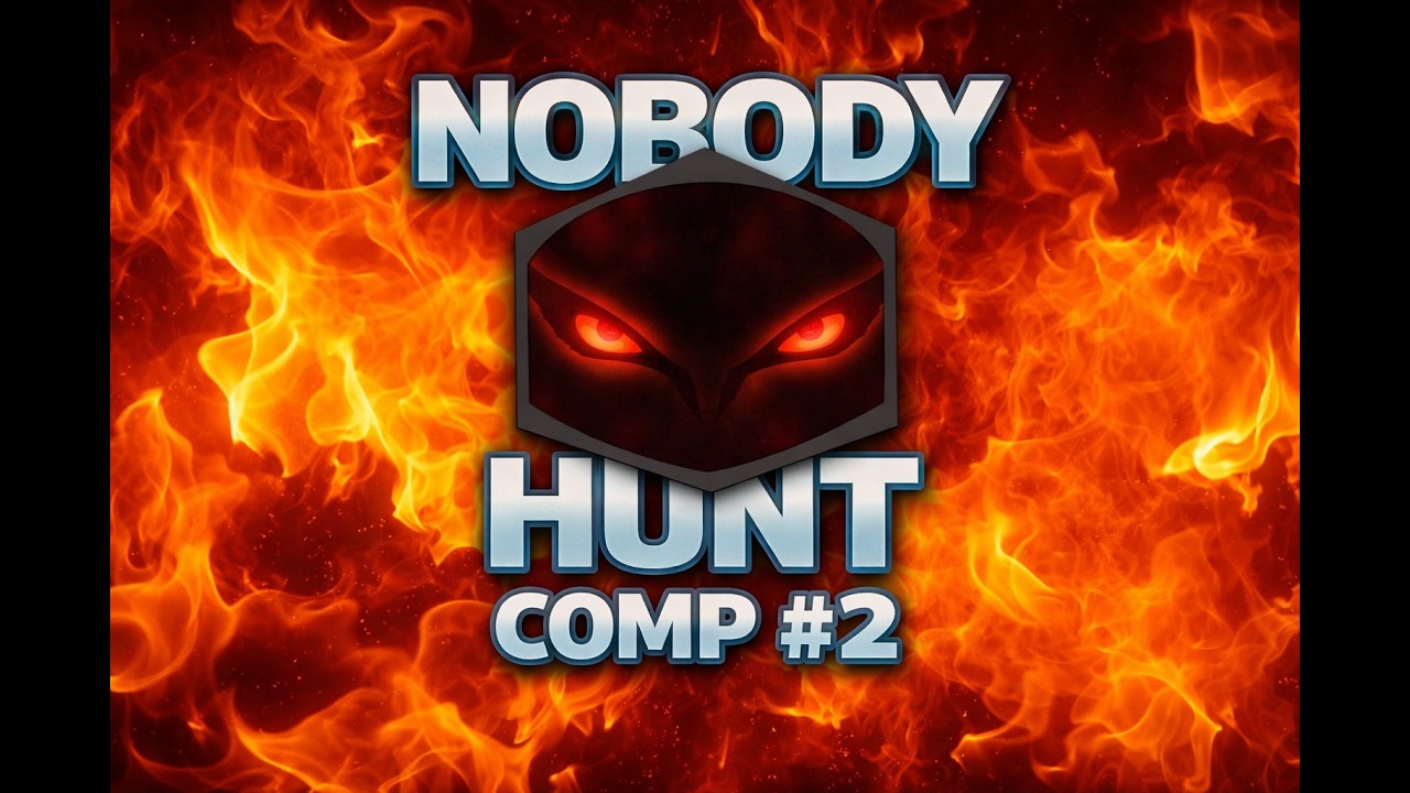 Frosty|Nobody Hunt Comp #2
