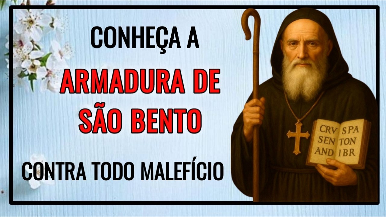 PODEROSA ARMADURA DE SÃO BENTO  | Contra todo tipo de mal