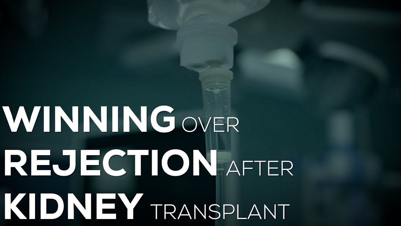 How to diagnose and treat rejection after kidney transplant | #TheBetterTransplant