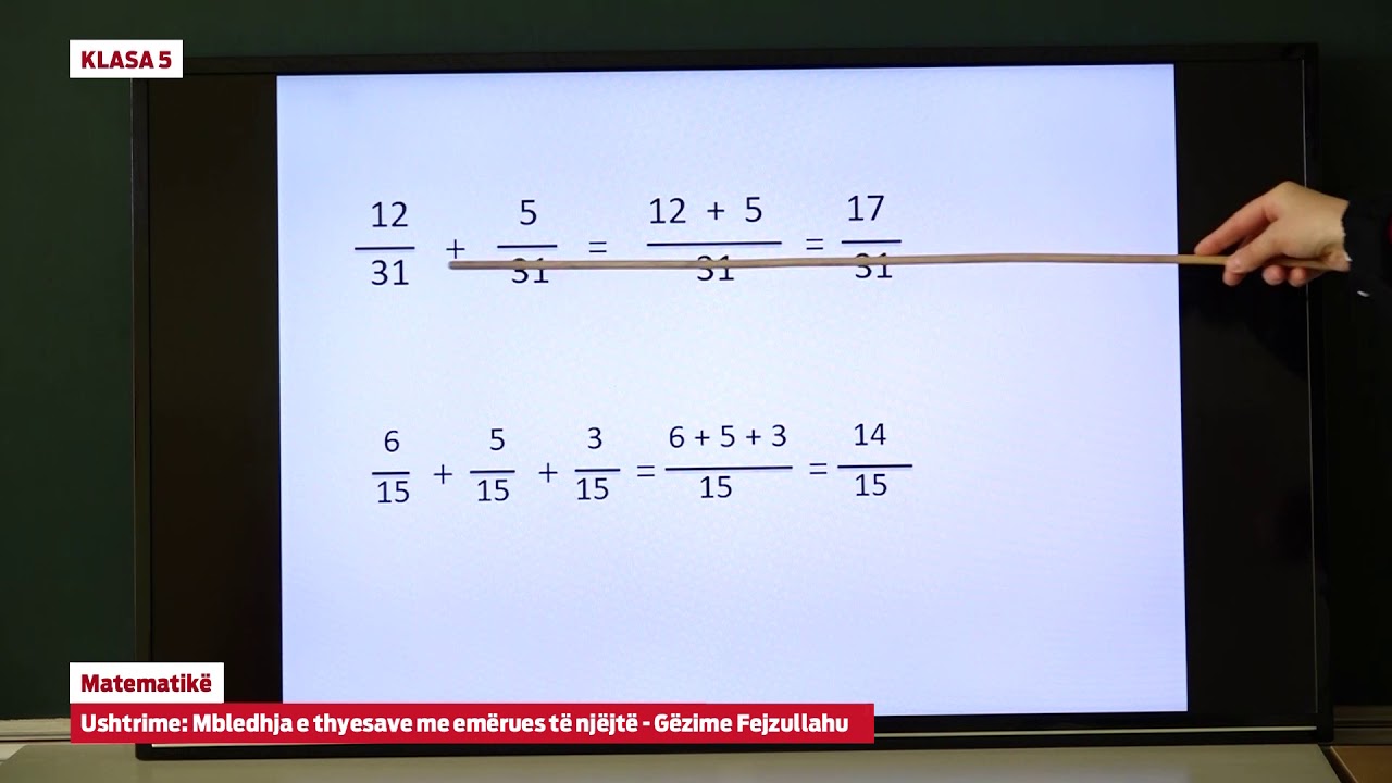 e Mesimi Klasa 5 - 5854 Matematikë - Ushtrime - Mbledhja e thyesave me emërues të njëjtë