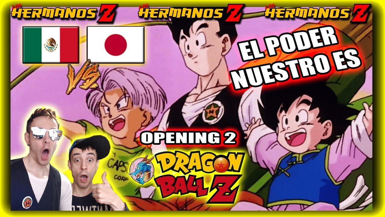 ESPAÑOLES REACCIONAN AL 🎵OPENING 2 DE DRAGON BALL Z🎵 EN DOBLAJE LATINO 💥EL PODER NUESTRO ES💥